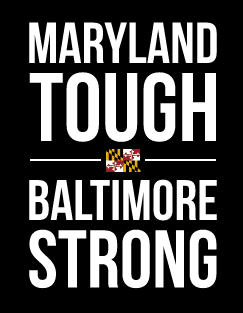 MaryLand Tough Baltimore Strong